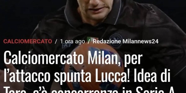 意甲知名媒体人：卢卡再次成为米兰中锋候选，前提是有前锋离队