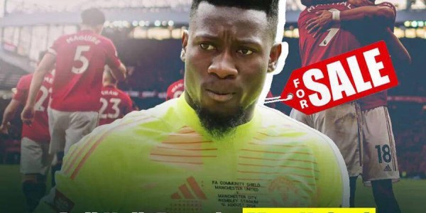 奥纳纳或今夏重返曼联，薪资飙升成难题，拉门斯或将坚守主力位置